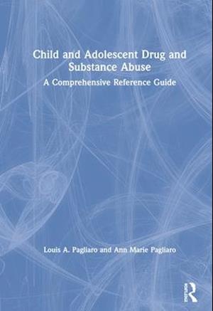 Child and Adolescent Drug and Substance Abuse