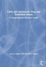 Child and Adolescent Drug and Substance Abuse