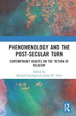 Phenomenology and the Post-Secular Turn