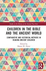 Children in the Bible and the Ancient World