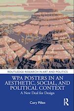 WPA Posters in an Aesthetic, Social, and Political Context