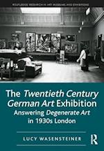 The Twentieth Century German Art Exhibition