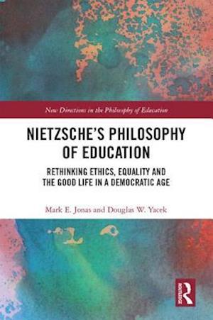 Nietzsche’s Philosophy of Education