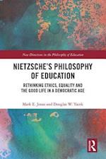 Nietzsche’s Philosophy of Education