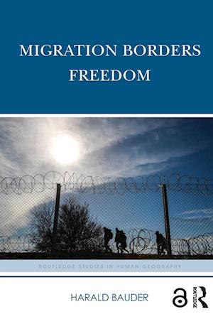 Migration Borders Freedom