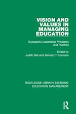 Vision and Values in Managing Education