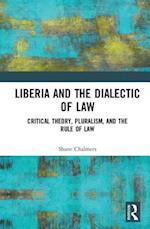 Liberia and the Dialectic of Law