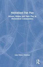 Mediatized Fan Play