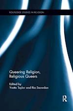 Queering Religion, Religious Queers