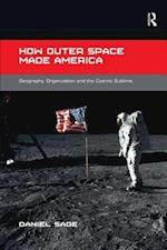 How Outer Space Made America
