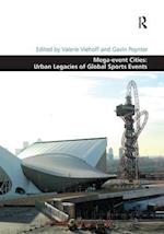 Mega-event Cities: Urban Legacies of Global Sports Events