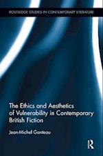 The Ethics and Aesthetics of Vulnerability in Contemporary British Fiction