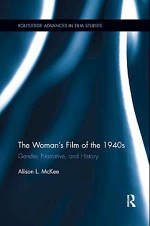 The Woman's Film of the 1940s