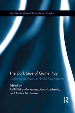 The Dark Side of Game Play