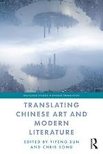 Translating Chinese Art and Modern Literature