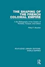 The Shaping of the French Colonial Empire