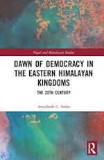 Dawn of Democracy in the Eastern Himalayan Kingdoms