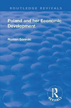 Revival: Poland and her Economic Development (1935)