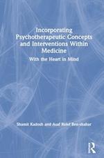 Incorporating Psychotherapeutic Concepts and Interventions Within Medicine
