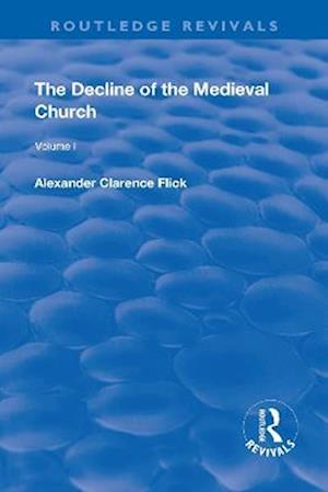 Revival: The Decline of the Medieval Church Vol 1 (1930)