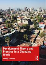 Development Theory and Practice in a Changing World