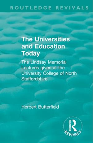 Routledge Revivals: The Universities and Education Today (1962)