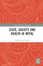 State, Society and Health in Nepal