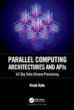 Parallel Computing Architectures and APIs