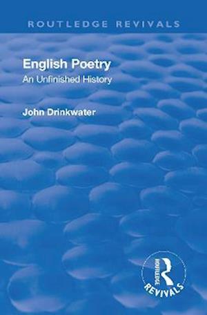 Revival: English Poetry: An unfinished history (1938)
