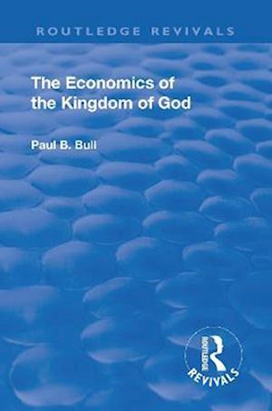 Revival: The Economics of the Kingdom of God (1927)