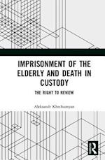 Imprisonment of the Elderly and Death in Custody