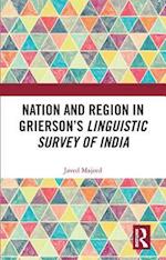 Nation and Region in Grierson’s Linguistic Survey of India