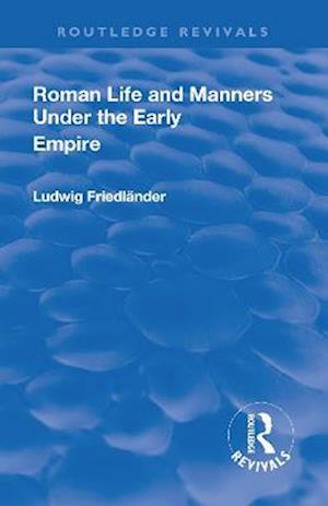 Revival: Roman Life and Manners Under the Early Empire (1913)