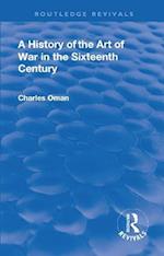 Revival: A History of the Art of War in the Sixteenth Century (1937)