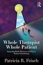 Whole Therapist, Whole Patient