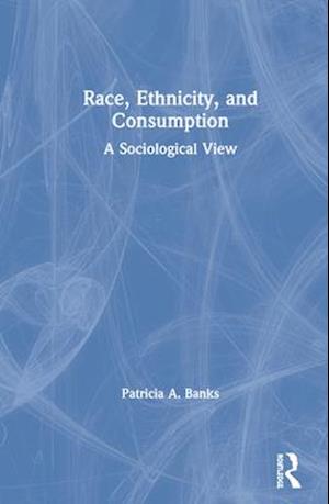 Race, Ethnicity, and Consumption