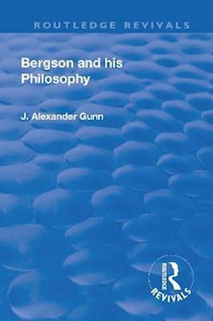 Revival: Bergson and His Philosophy (1920)