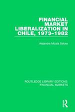 Financial Market Liberalization in Chile, 1973-1982