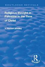 Religious Thought in Palestine in the Time of Christ