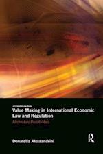 Value Making in International Economic Law and Regulation