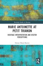 Marie Antoinette at Petit Trianon