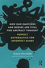 How Our Emotions and Bodies are Vital for Abstract Thought