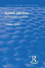 Revival: Spanish literature: An Elementary Handbook (1921)