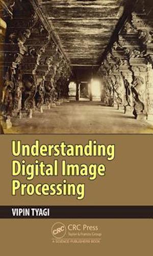 Understanding Digital Image Processing