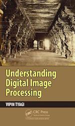 Understanding Digital Image Processing