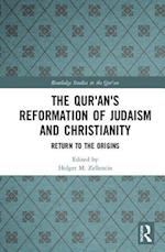 The Qur’an’s Reformation of Judaism and Christianity