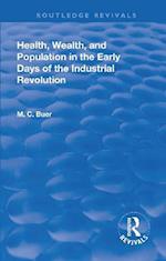 Health, Wealth, and Population in the Early Days of the Industrial Revolution