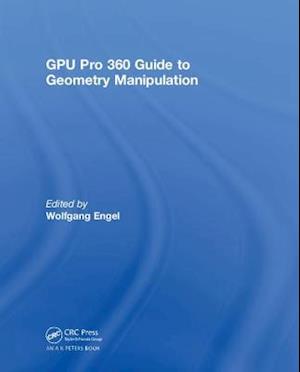 GPU Pro 360 Guide to Geometry Manipulation