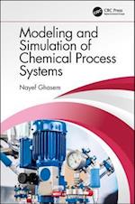Modeling and Simulation of Chemical Process Systems
