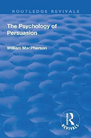 Revival: The Psychology of Persuasion (1920)